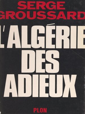 cover image of L'Algérie des adieux